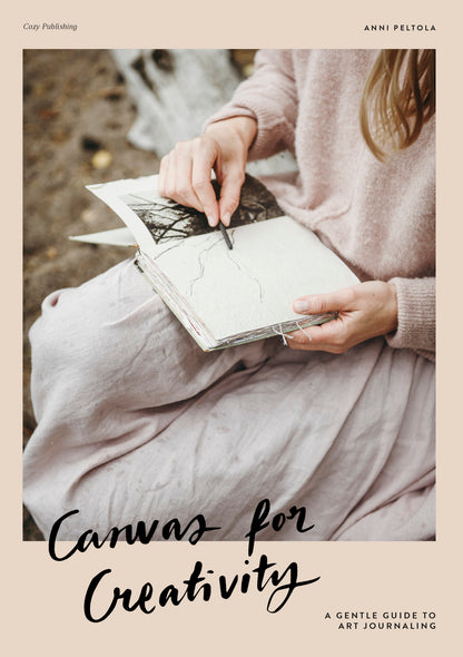 Canvas for Creativity – a Gentle Guide to Art Journaling